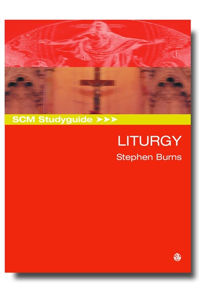 SCM Studyguide: Liturgy